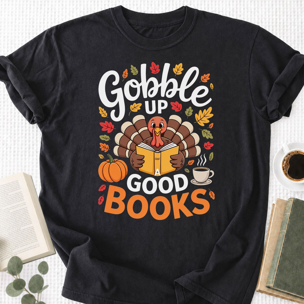 Gobble Up a Good Book Unisex T-Shirt - Book Social Club