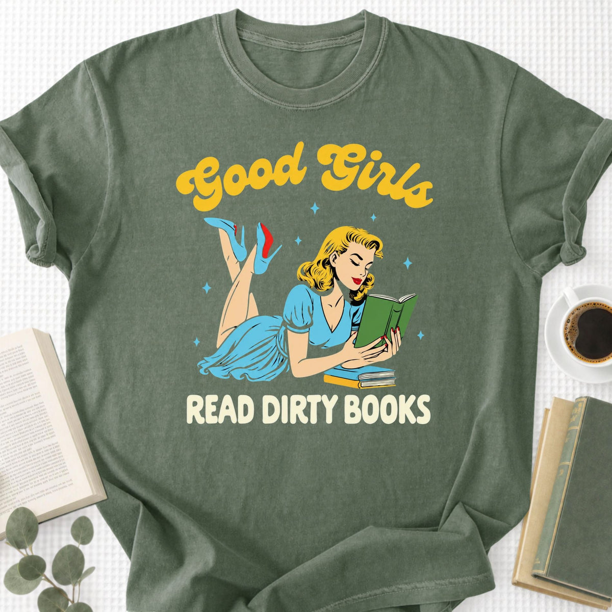 Good Girls Read Dirty Books Unisex T-Shirt - Book Social Club