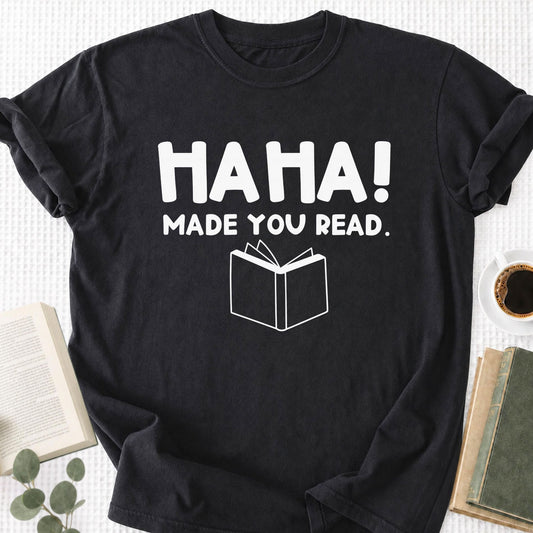 HAHA Made You Read Unisex T-Shirt - Book Social Club