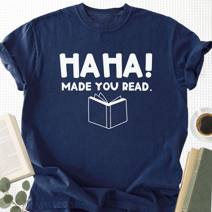 HAHA Made You Read Unisex T-Shirt - Book Social Club