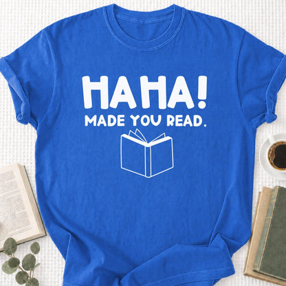 HAHA Made You Read Unisex T-Shirt - Book Social Club