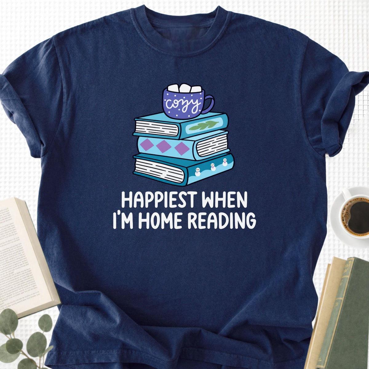 Happiest When I'm Home Reading Unisex T-Shirt - Book Social Club