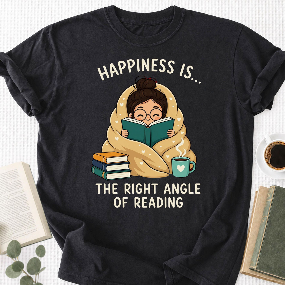 Happiness Is... The Right Angle Of Reading Unisex T-Shirt - Book Social Club