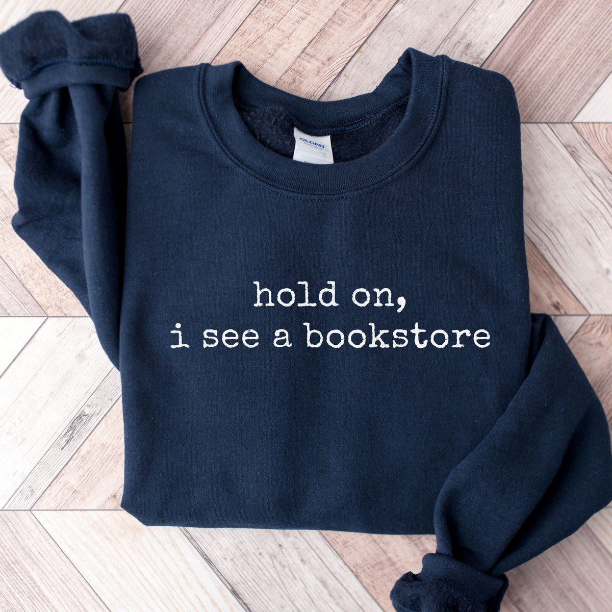 Hold On, I See A Bookstore Unisex Sweatshirt - Book Social Club