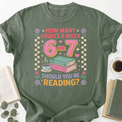 How Many Nights A Week Should You Be Reading 6 7 Unisex T-Shirt - Book Social Club