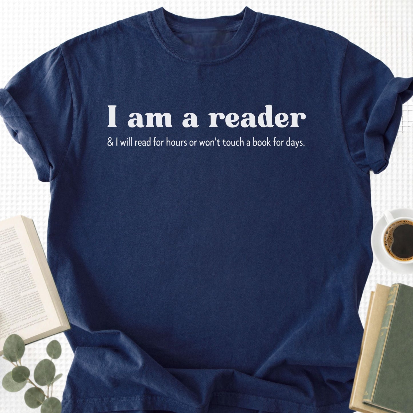 I am A Reader & I Will Read for Hours Unisex T-Shirt - Book Social Club