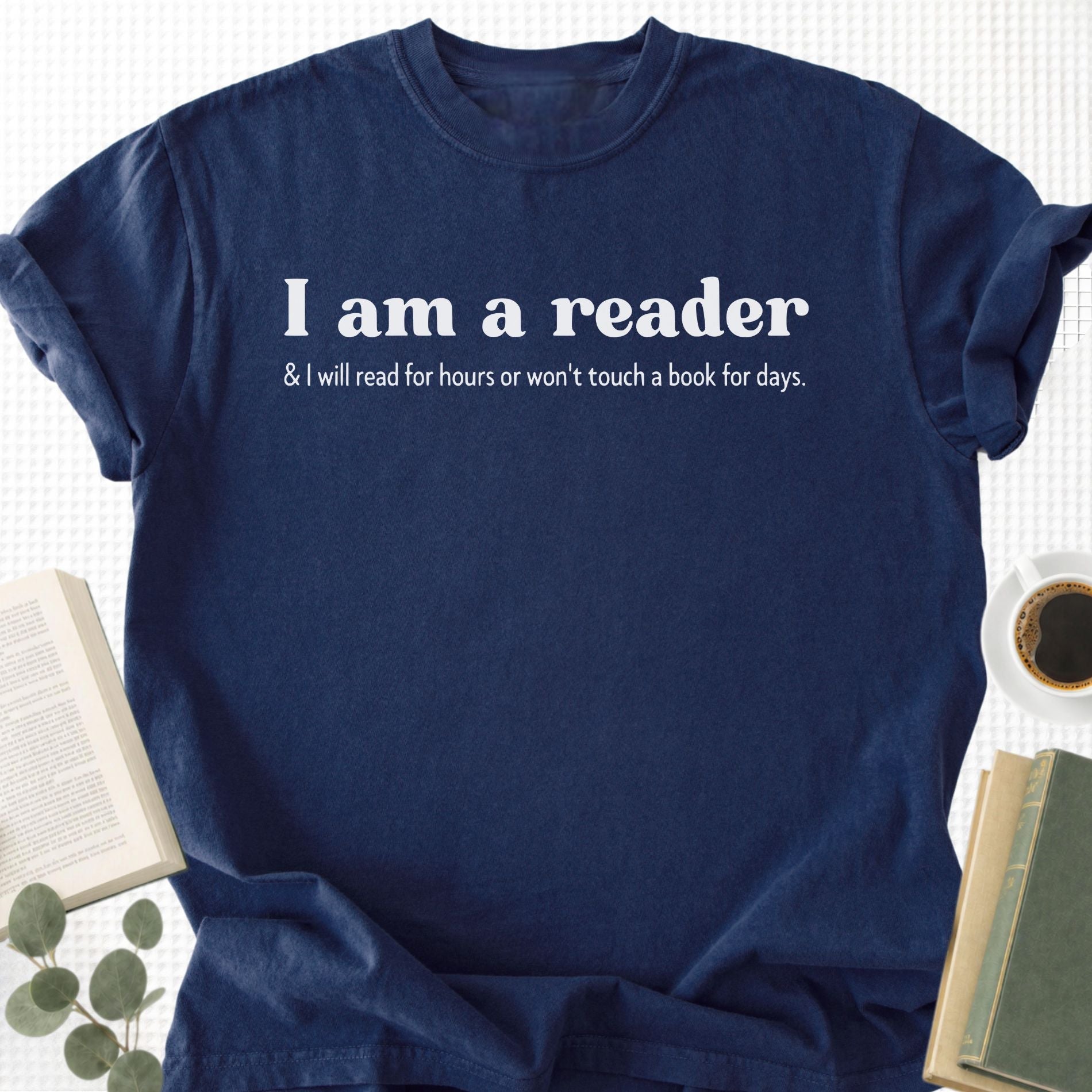 I am A Reader & I Will Read for Hours Unisex T-Shirt - Book Social Club
