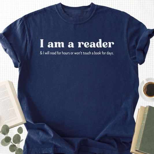 I am A Reader & I Will Read for Hours Unisex T-Shirt - Book Social Club