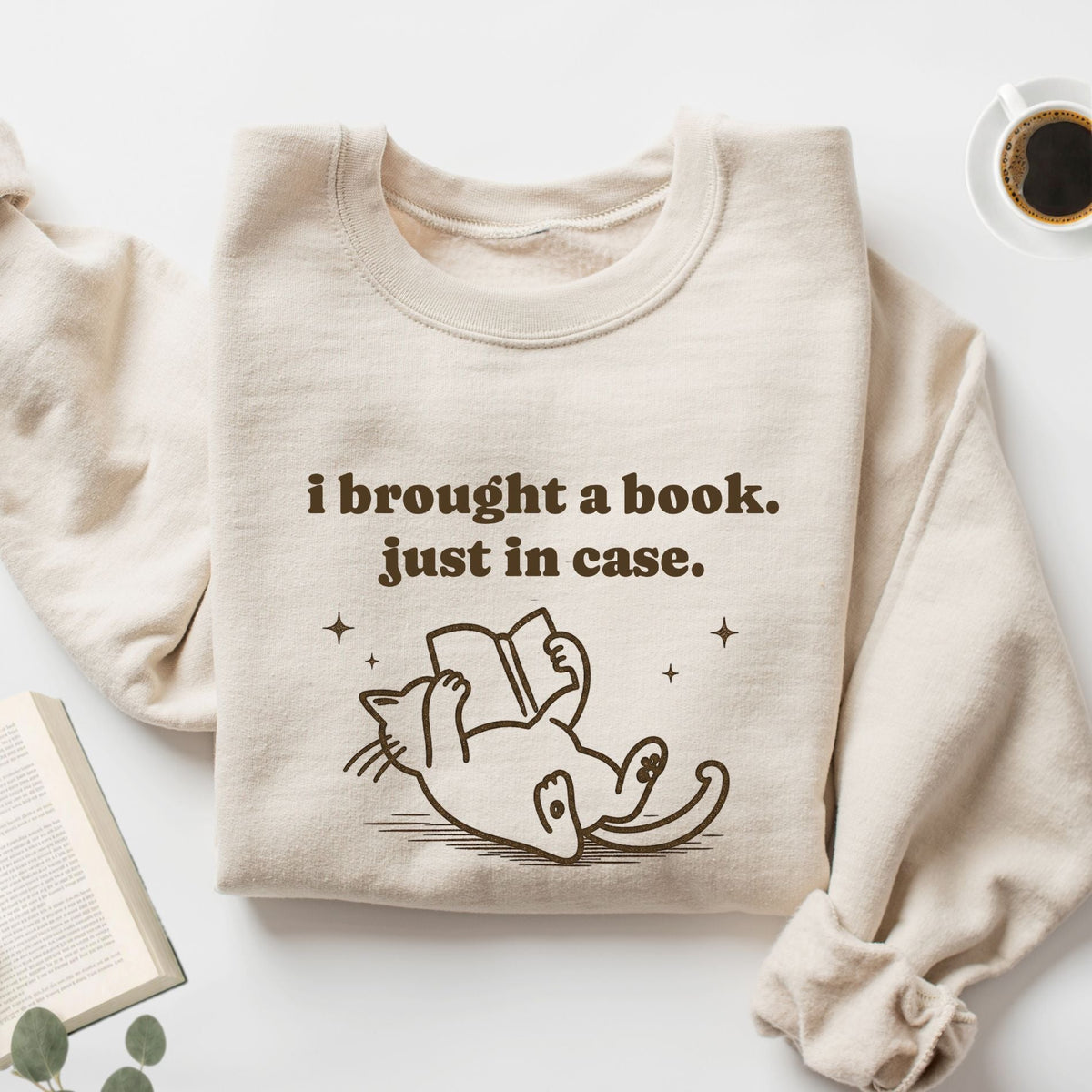 I Brought A Book Just In Case Unisex Sweatshirt - Book Social Club