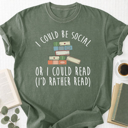 I Could Be Social Or I Could Read - I'd Rather Read Unisex T-Shirt - Book Social Club