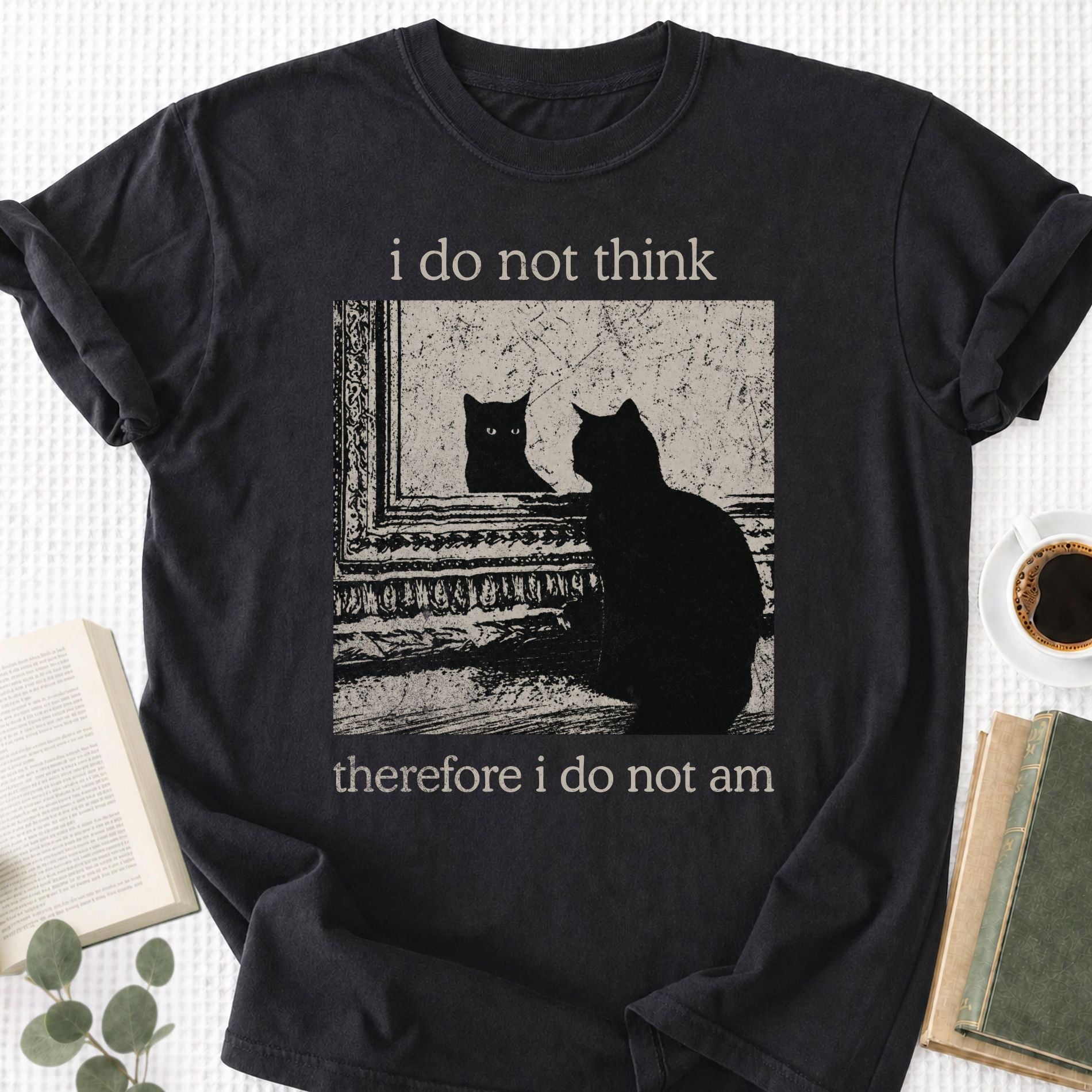 I Do Not Think Therefore I Do Not Am Unisex T-Shirt - Book Social Club