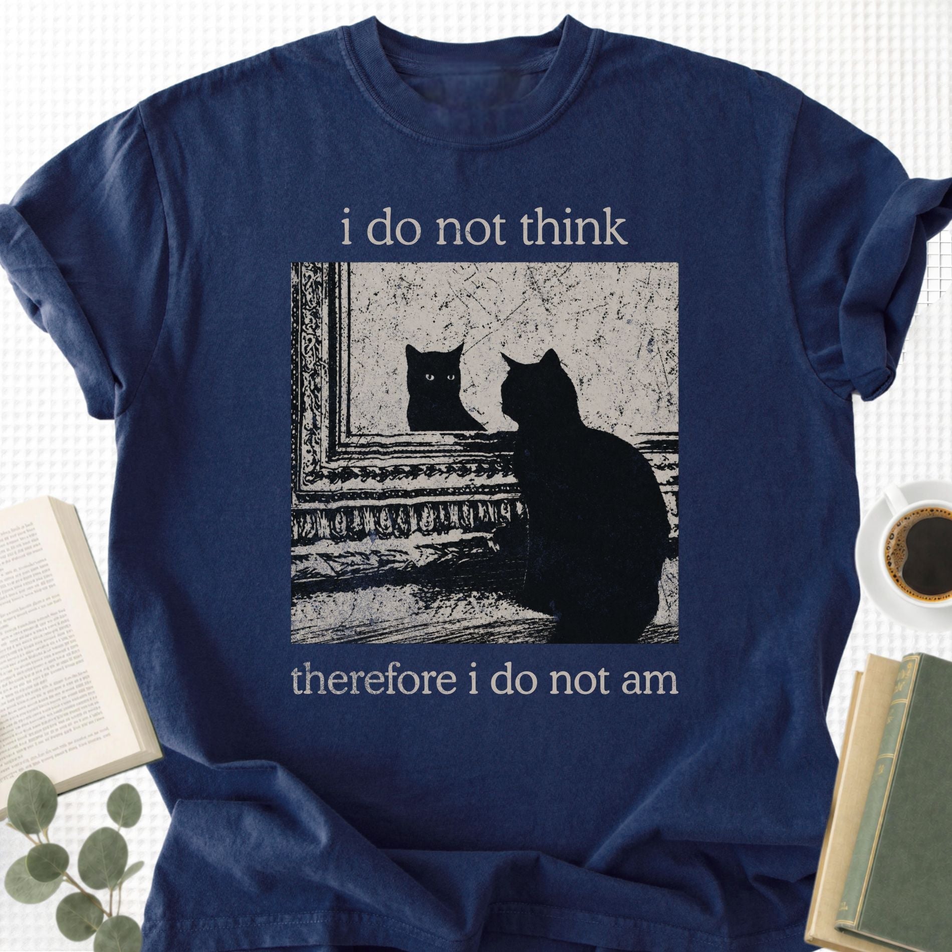I Do Not Think Therefore I Do Not Am Unisex T-Shirt - Book Social Club