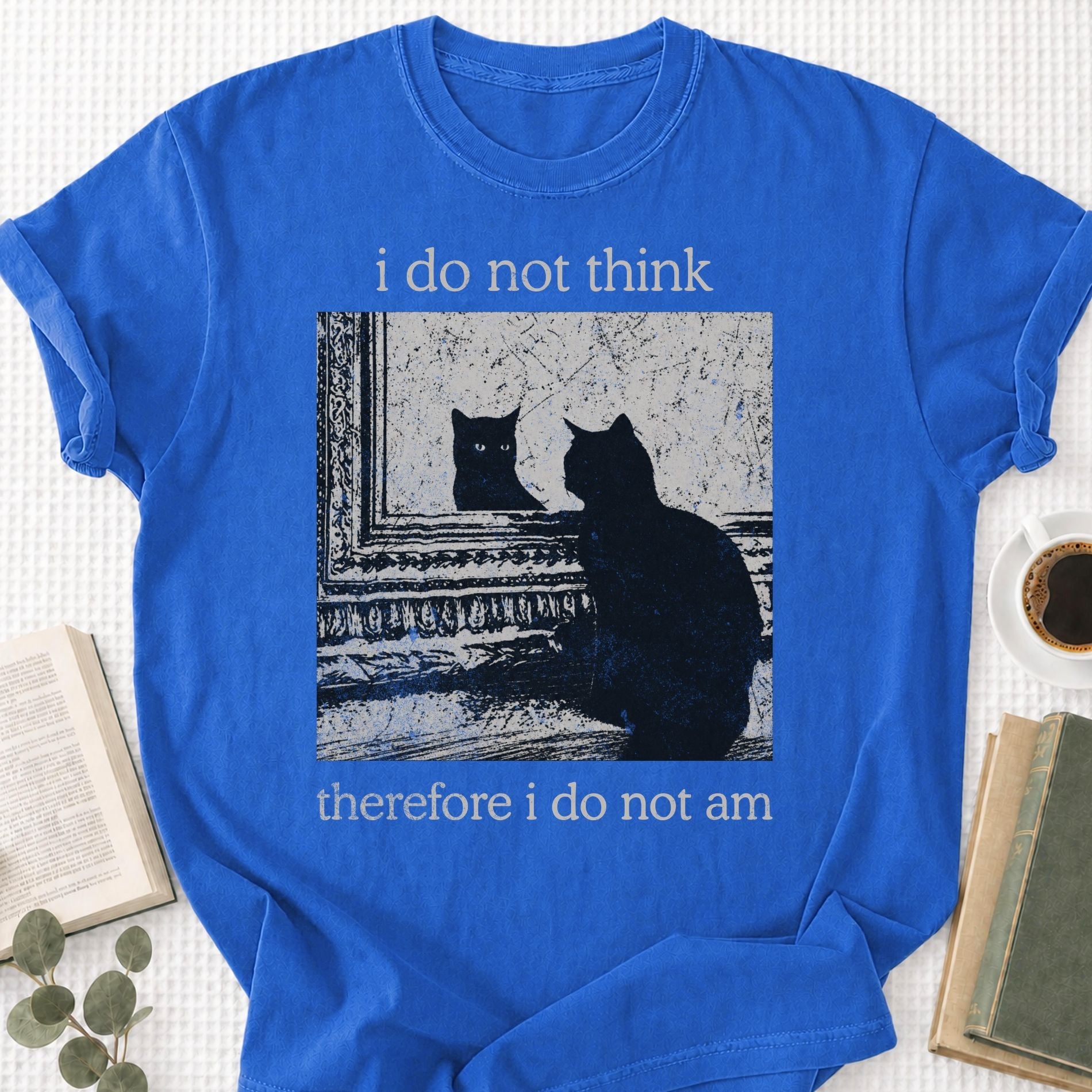 I Do Not Think Therefore I Do Not Am Unisex T-Shirt - Book Social Club