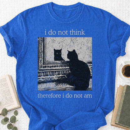 I Do Not Think Therefore I Do Not Am Unisex T-Shirt - Book Social Club