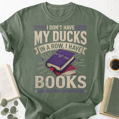 I Don't Have My Ducks Unisex T-Shirt - Book Social Club