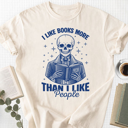 I Like Books More Than I Like People Unisex T-Shirt - Book Social Club