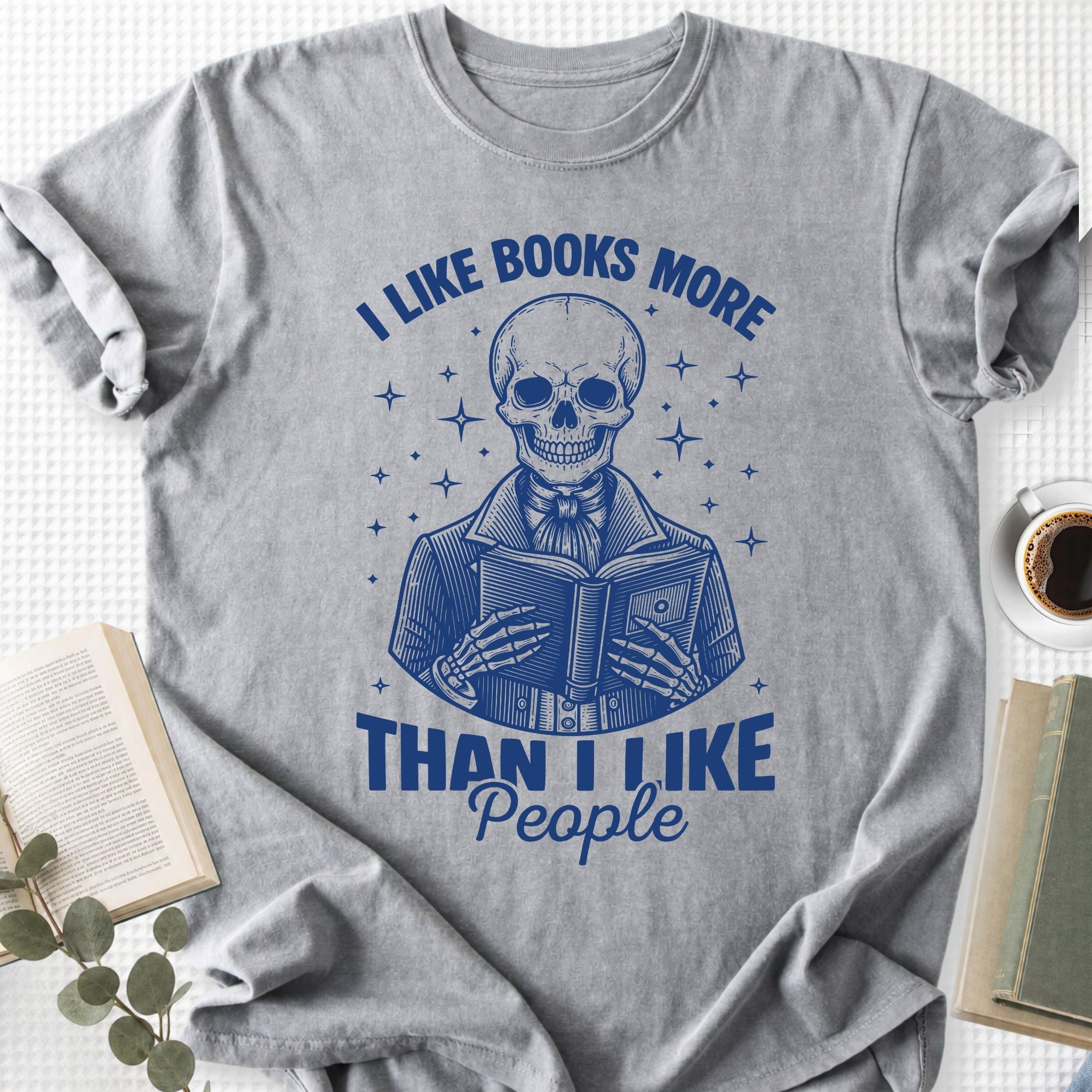 I Like Books More Than I Like People Unisex T-Shirt - Book Social Club