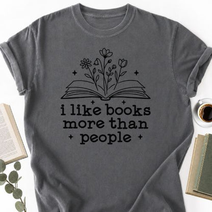 I Like Books More Than People Unisex T-Shirt, Book Lover Gift - Book Social Club