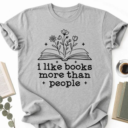 I Like Books More Than People Unisex T-Shirt, Book Lover Gift - Book Social Club