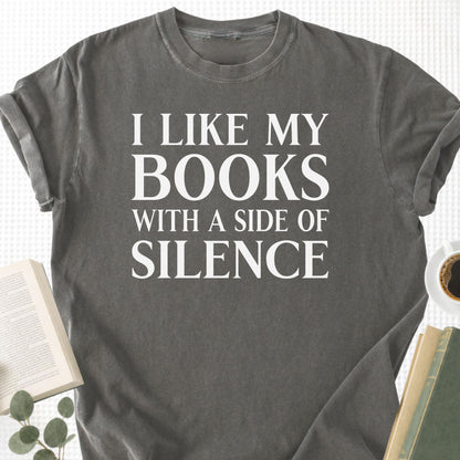 I Like My Books With A Side Of Silence Unisex T-Shirt - Book Social Club