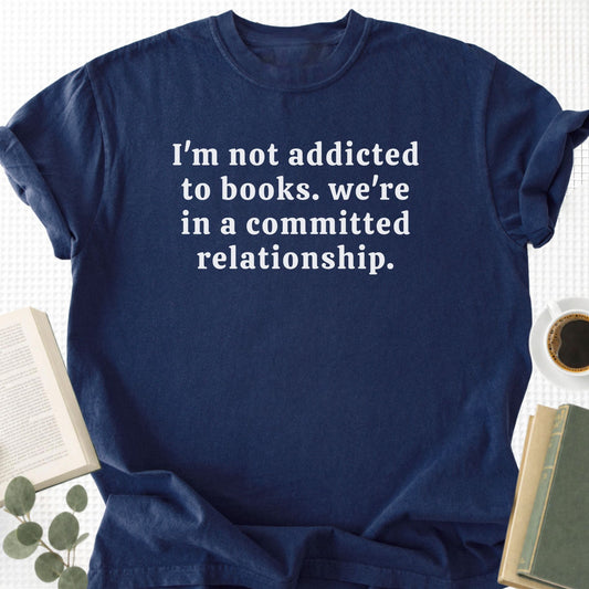 I not Addicted To Books Unisex T-Shirt - Book Social Club