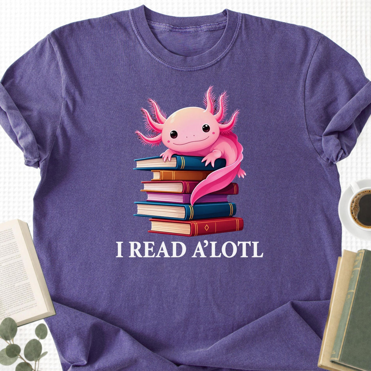 I Read A'Lotl Unisex T-Shirt - Book Social Club