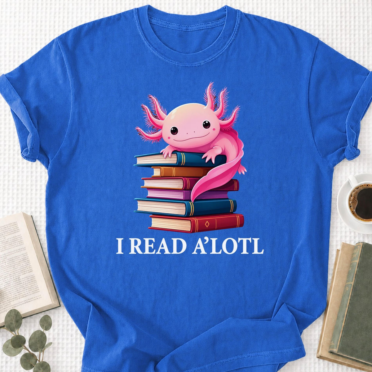 I Read A'Lotl Unisex T-Shirt - Book Social Club