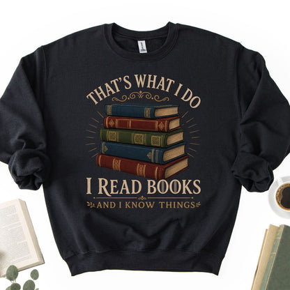 I Read Books And I Know Things Unisex Sweatshirt - Book Social Club
