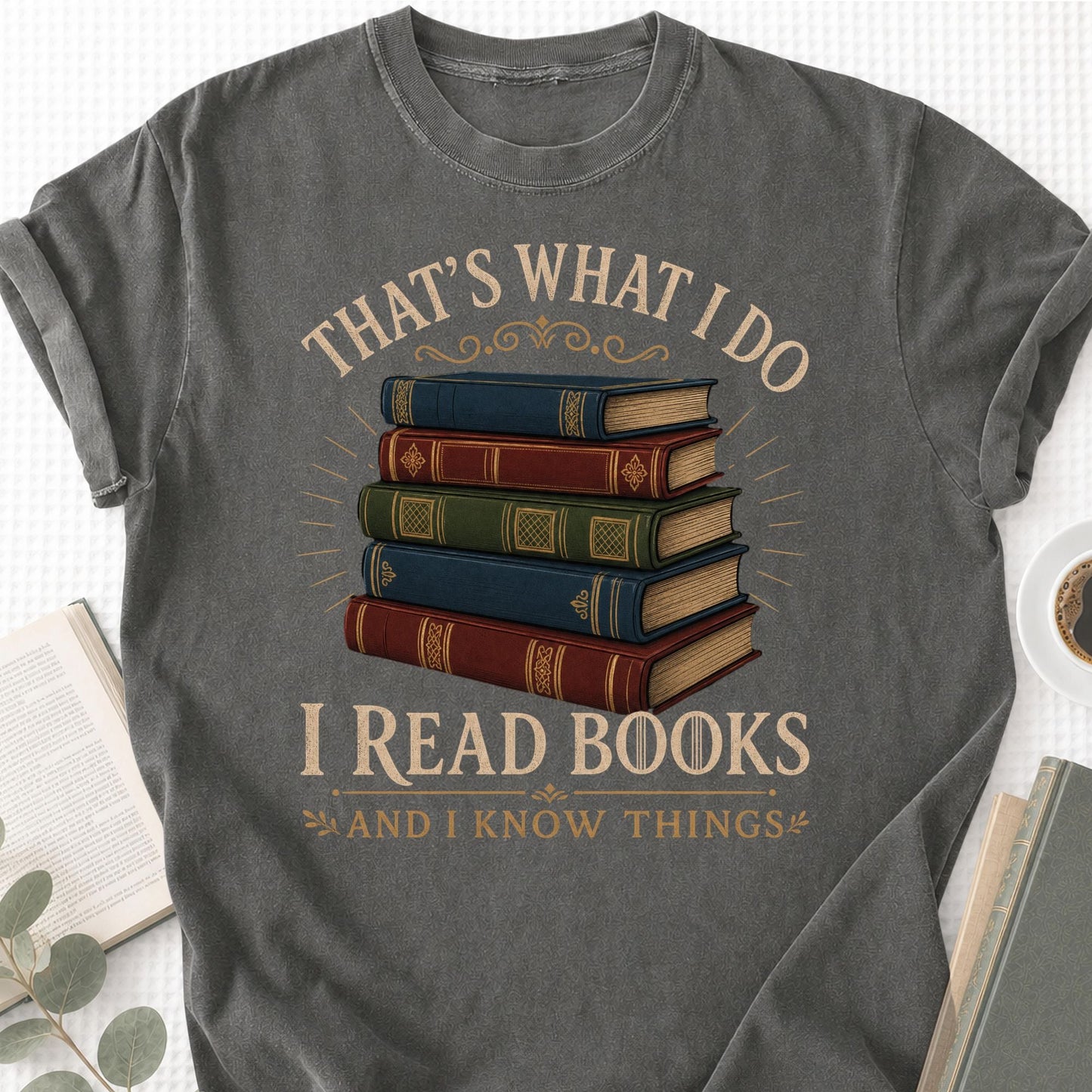 I Read Books And I Know Things Unisex T-Shirt - Book Social Club