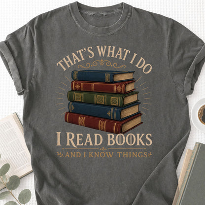 I Read Books And I Know Things Unisex T-Shirt - Book Social Club