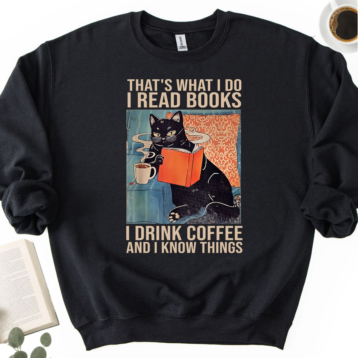 I Read Books I Drink Coffee And I know Things Unisex Sweatshirt - Book Social Club