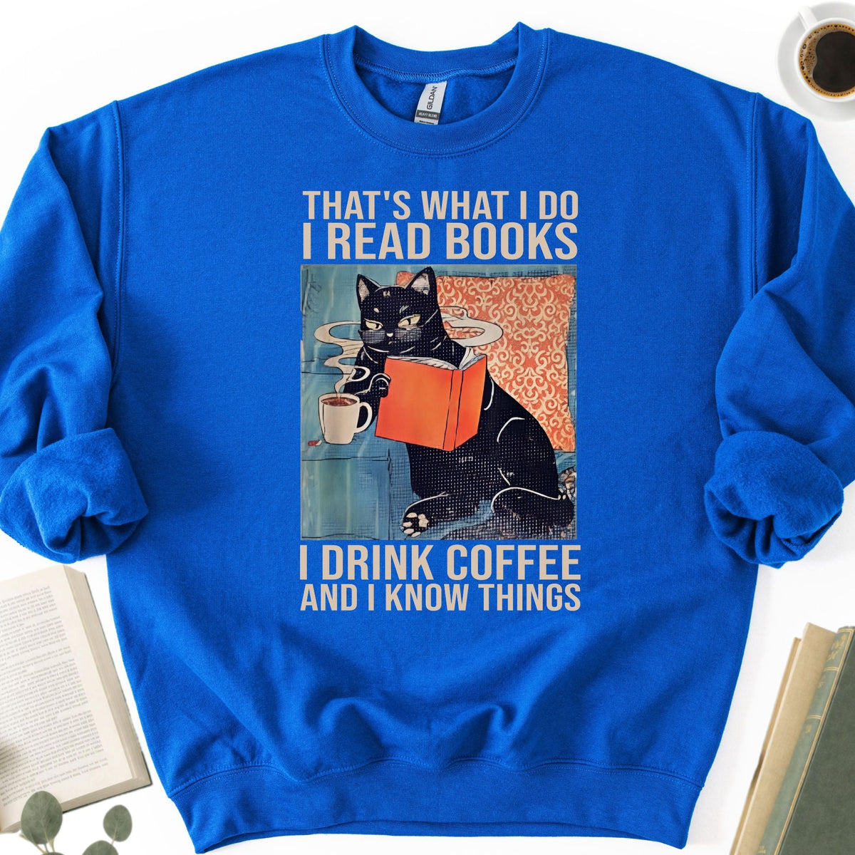 I Read Books I Drink Coffee And I know Things Unisex Sweatshirt - Book Social Club