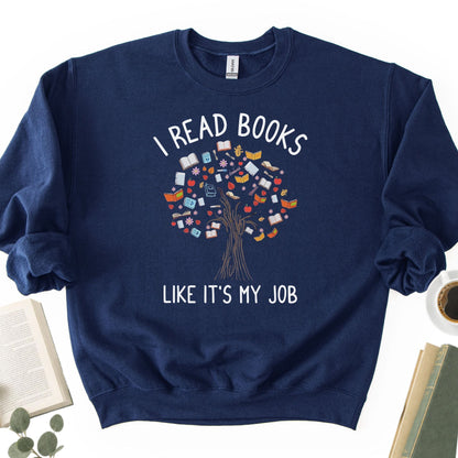 I Read Books Like It's My Job Unisex Sweatshirt - Book Social Club