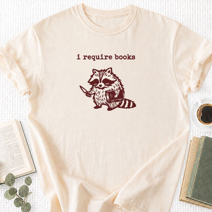I Require Books Unisex T-Shirt - Book Social Club