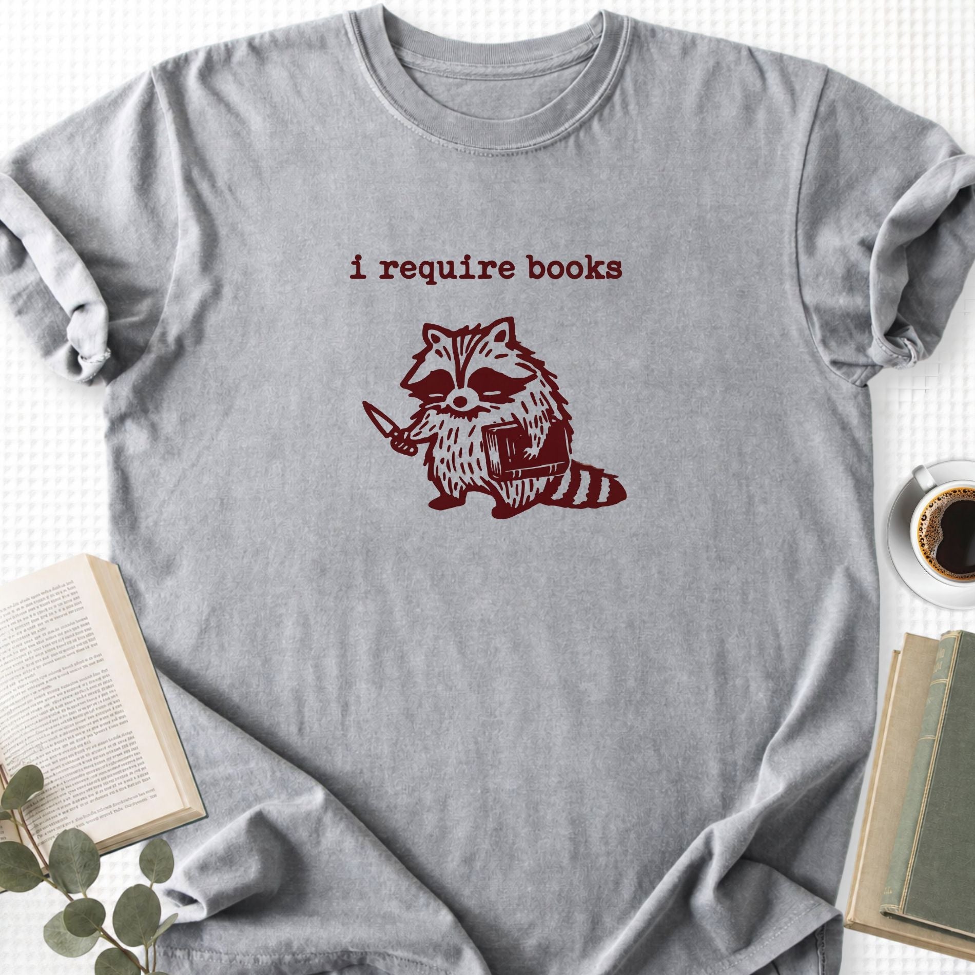 I Require Books Unisex T-Shirt - Book Social Club