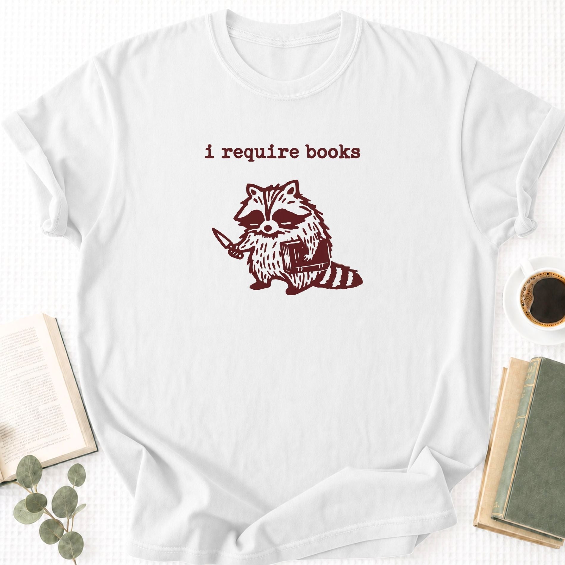 I Require Books Unisex T-Shirt - Book Social Club