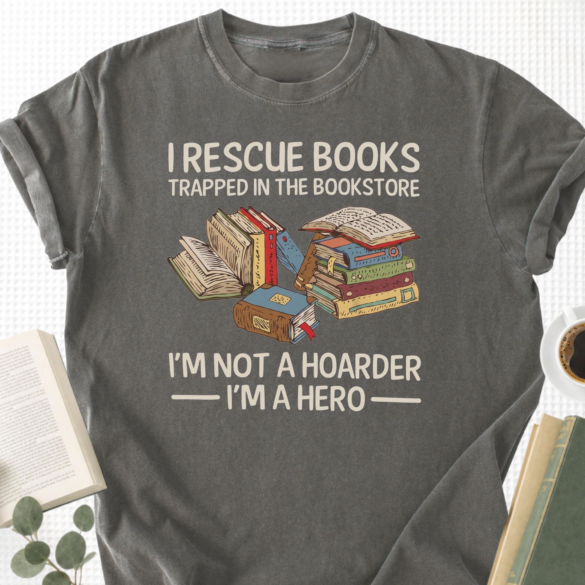 I Rescue Books Trapped in the Bookstore Unisex T-Shirt - Book Social Club