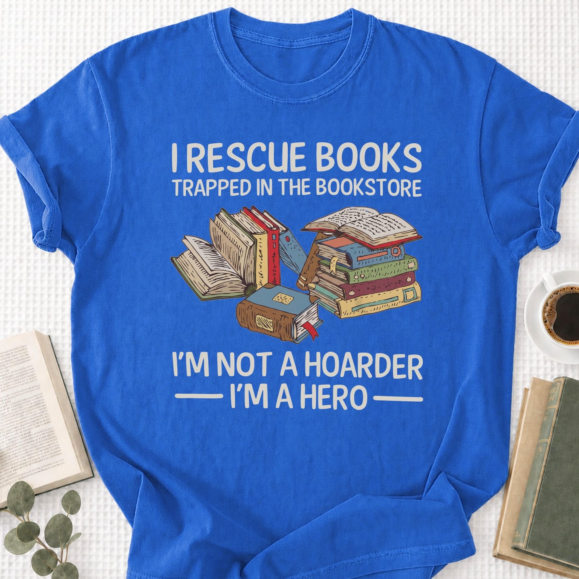 I Rescue Books Trapped in the Bookstore Unisex T-Shirt - Book Social Club
