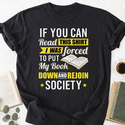 I Was Forced to Put My Book Down Unisex T-Shirt - Book Social Club