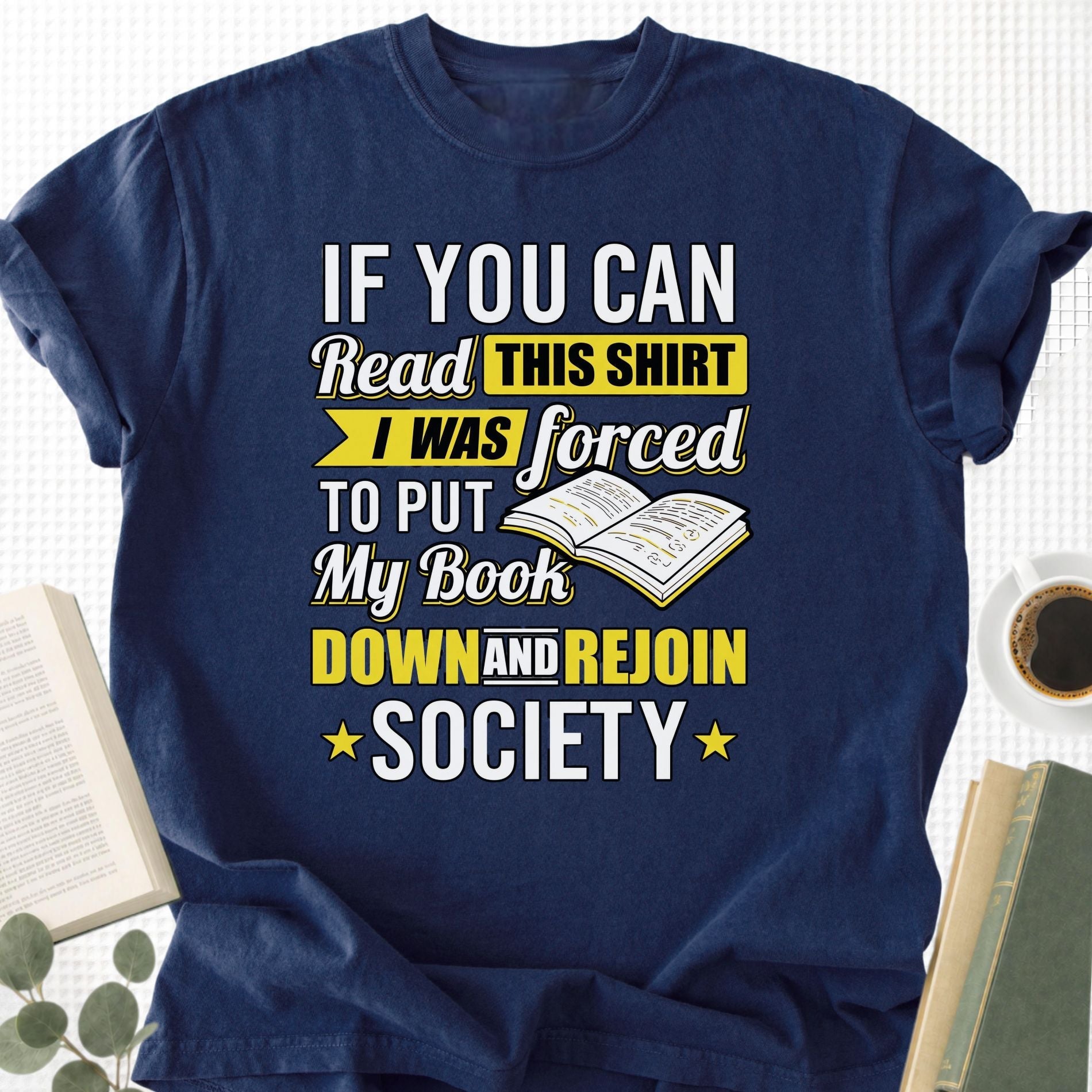 I Was Forced to Put My Book Down Unisex T-Shirt - Book Social Club