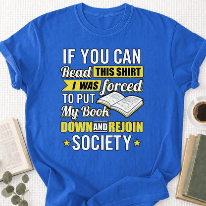 I Was Forced to Put My Book Down Unisex T-Shirt - Book Social Club