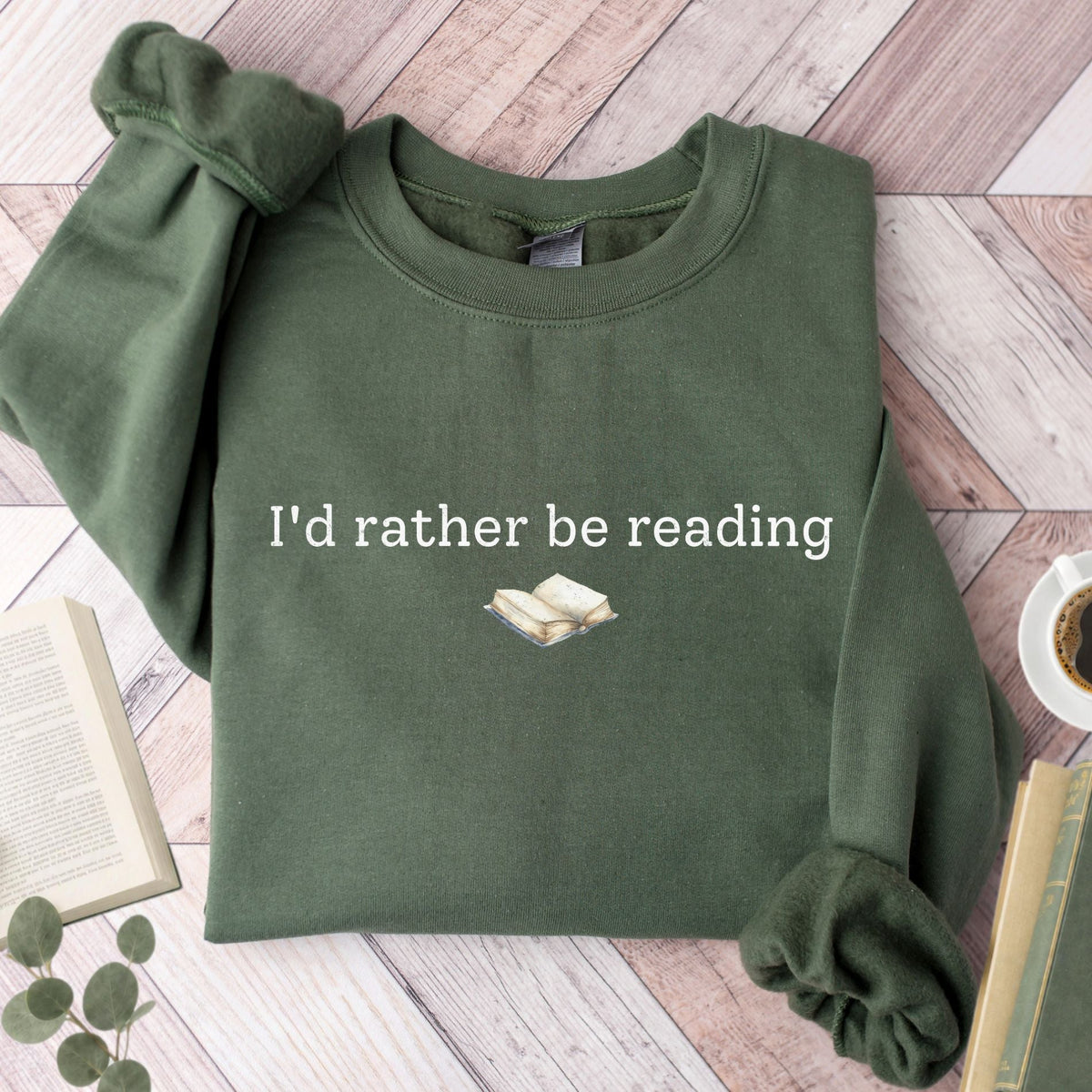 I'd Rather Be Reading Unisex Sweatshirt - Book Social Club