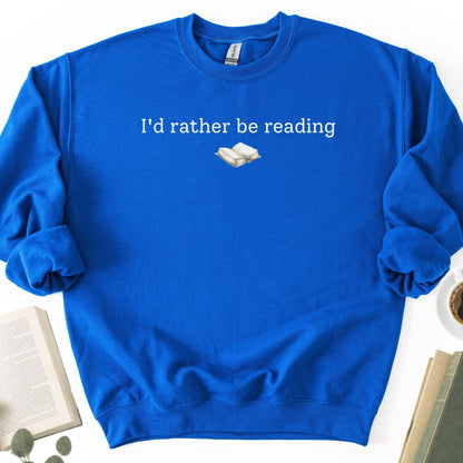 I'd Rather Be Reading Unisex Sweatshirt - Book Social Club
