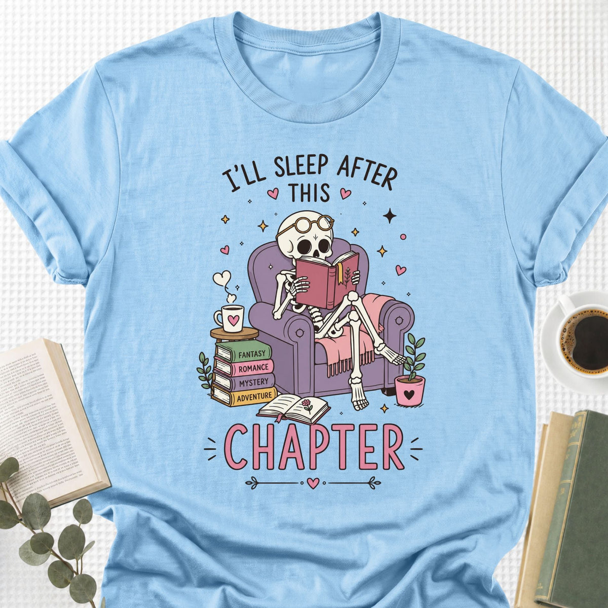 I'll Sleep After This Chapter Unisex T-Shirt - Book Social Club