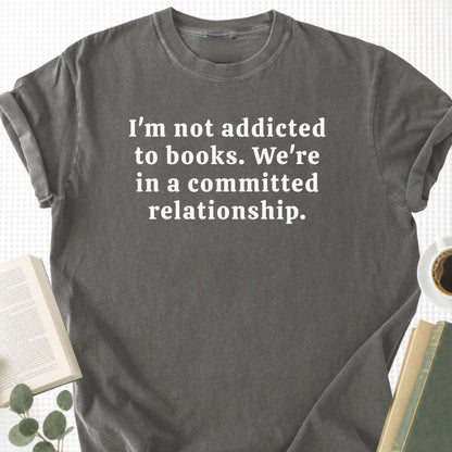 I'm Not Addicted To Books Unisex T-Shirt - Book Social Club