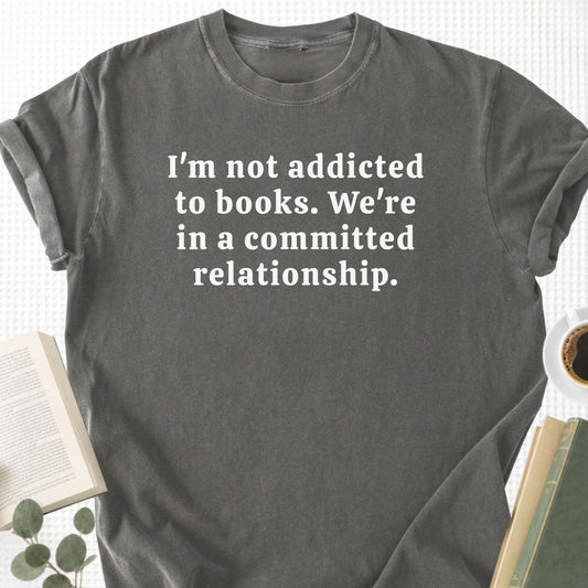 I'm Not Addicted To Books Unisex T-Shirt - Book Social Club