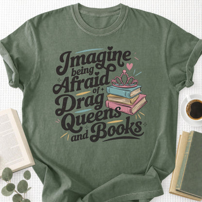 Imagine Being Afraid Of Drag Queens And Books Unisex T-Shirt - Book Social Club