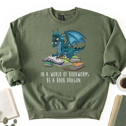 In A World Full Of Bookworms Be A Book Dragon Unisex Sweatshirt - Book Social Club