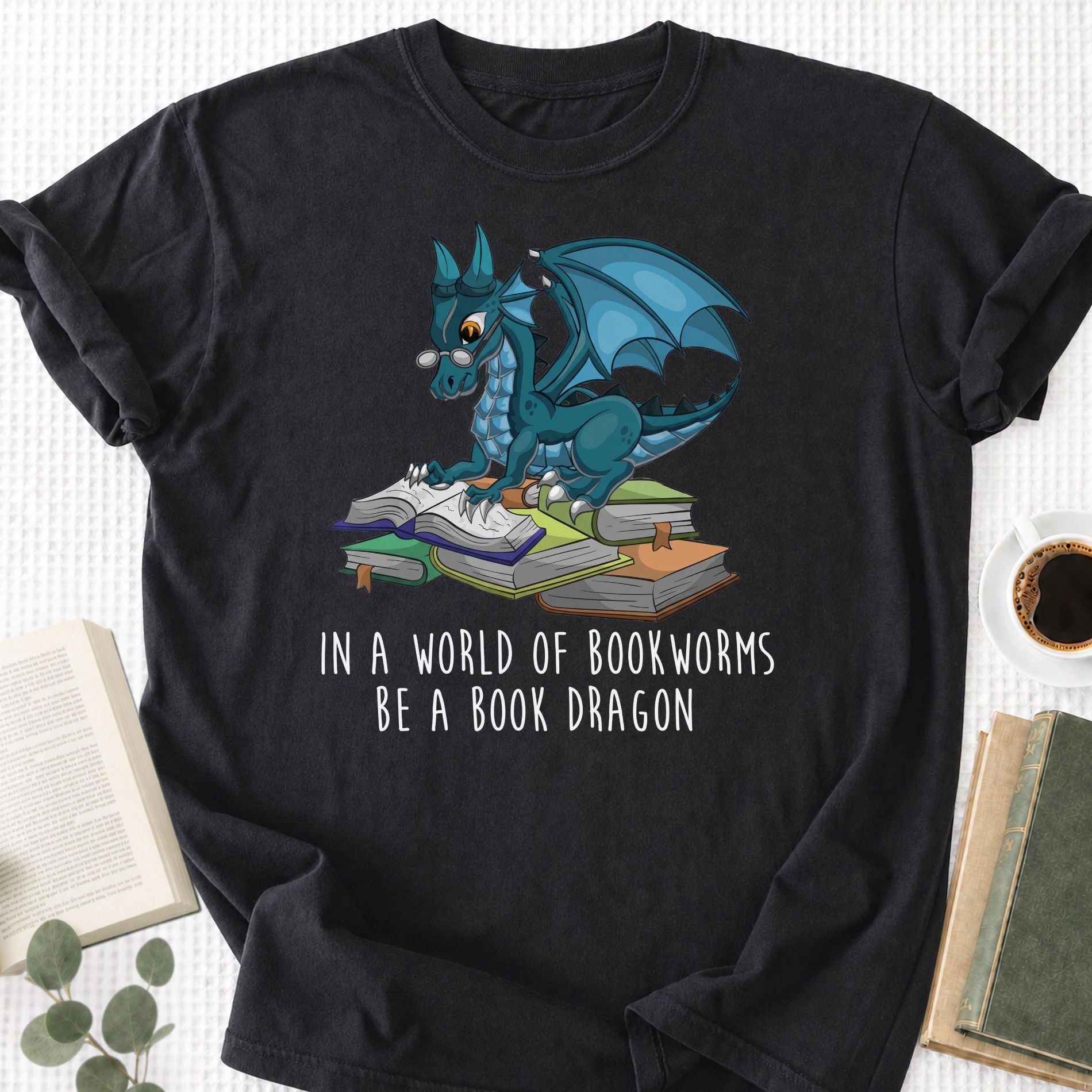 In A World Full Of Bookworms Be A Book Dragon Unisex T-Shirt - Book Social Club