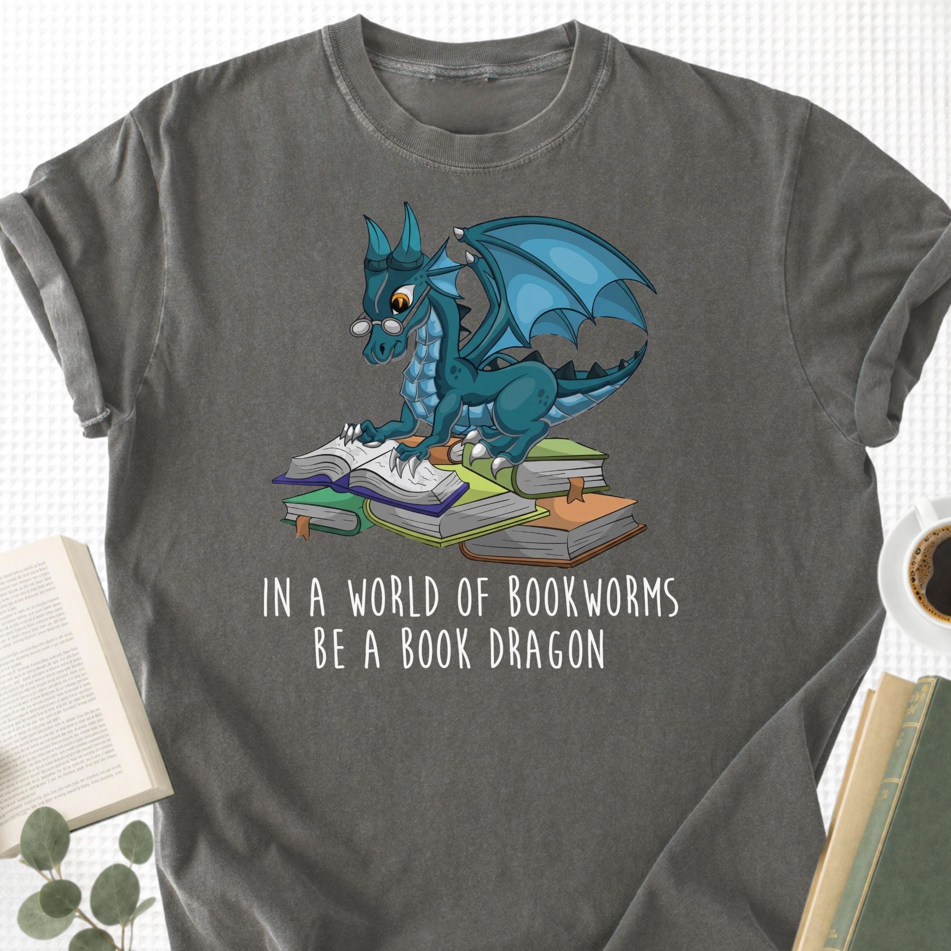In A World Full Of Bookworms Be A Book Dragon Unisex T-Shirt - Book Social Club